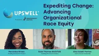 2022 Summit: Expediting Change - Advancing Organizational Race Equity