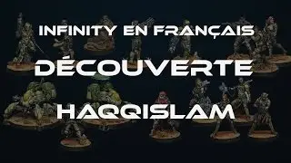 Infinity en Français - Découverte de la faction Haqqislam