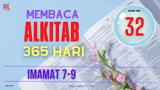 Hari Ke - 32 | Membaca Alkitab 365 Hari | Imamat 7-9 |