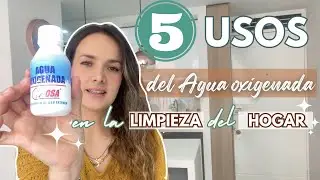 5 USOS del AGUA OXIGENADA que NO CONOCIAS para la limpieza de tu hogar