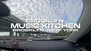 NEW YORK | AUGUST 2025 | BROOKLYN MUSIC KITCHEN