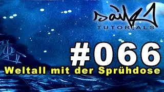Saikone: Graffiti Tutorial #066 Weltall mit der Spr&uuml;hdose