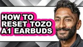 How to Reset Tozo A1 Earbuds (full Guide)