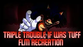 Triple Trouble if was TUFF But I Made FLM For It [99% Acuratte]