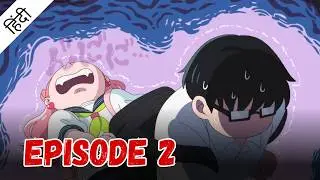 You And I Are Polar Opposites | SEASON 1 EPISODE 2 | Hindi | DiplomaAnimeWala