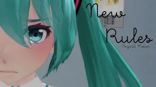 {MMD Original Motion} New Rules  - Miku