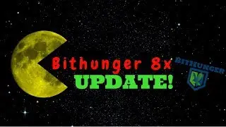 Bithunger 8x - UPDATE!