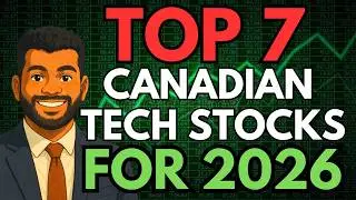 Топ-7 канадских технологических акций, которые стоит купить до 2026 года (огромный потенциал роста)