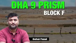Why DHA Phase 9 Prism F Block is the Best Investment in Lahore Right Now