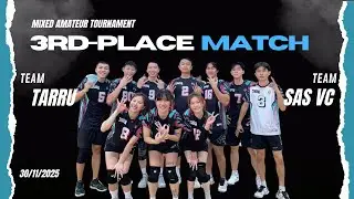 3rd Placing Match &bull; TARRU vs SAS VC | Amateur Mixed Volleyball Tournament 30/11/2025