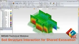 [GTS NX] Soil Structure Interaction for Shored Excavation Using 3D FEM Analysis