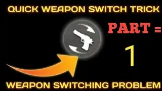 How to use Switching Button Correctly | fast Gun Switching | Quick Weapon Switch Button | Part - 1