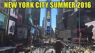 NEW YORK CITY SUMMER 2016