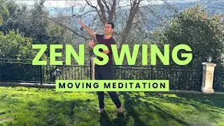 Zen Swing: A Moving Meditation for Hips, Spine & Shoulders Inspired by Tai Chi