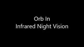 Orb In Infrared Night Vision