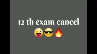 12th Exam Cancel ✖️ Party Status , 12th Exam Cancel Dj Status