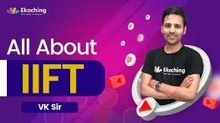 All About IIFT | IIFT Exam | IIFT 2022 | Vikram Sir