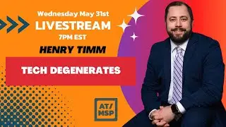 AT/MSP Live with Henry Timm & the Tech Degenerates
