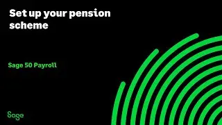 Sage 50 Payroll (UK) - Set up your pension scheme