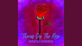 Thorns On The Rose