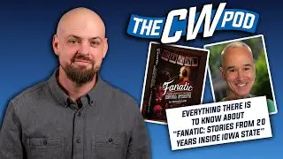 CW Pod with Keith Murphy: Behind the scenes of &ldquo;Fanatic: Stories from 20 Years Inside Iowa State&rdquo;
