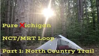 Pure ❌ichigan: NCT/MRT Loop. Part 1: North Country Trail