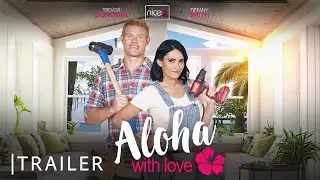 Aloha With Love | Nicely Entertainment | Trailer