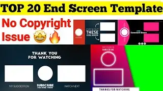 TOP 20 End Screen Template || YouTube End Screen Video No Copyright Download || YouTube Outro