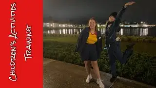 CHILDREN'S ACTIVITIES TRAINING VLOG DCP 2022