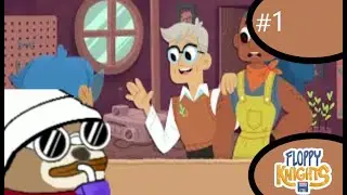 Floppy Knights - Part 1