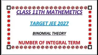 Number of integral term  🔥class 11th IIT JEE mains advance notes l #kgsnotesrivision