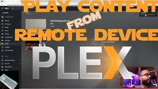 Remote Device play with PLEX Media Server