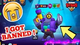 How I Got Banned from Brawl Stars !