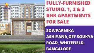 Sowparnika Ashiyana |☎️ 6366370375 | Apartments For Sale off Soukya Road, Whitefield Bangalore