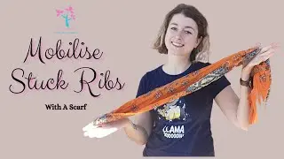 Mobilise Stuck Ribs with A Scarf - Releasing Postnatal Rib Flare
