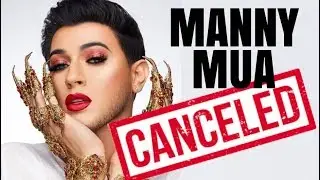 MANNY MUA IS CANCELED