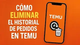How to Delete Order History in Temu (Easy and Fast 2025)