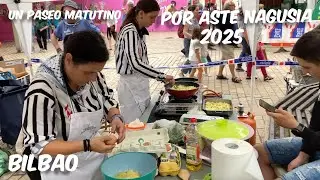 Un paseo matutino por Aste Nagusia. Bilbao. 19 Agosto 2025.