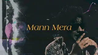 Mann Mera  | Table No.21 | Rock Cover | The Radio Station | Music Video |