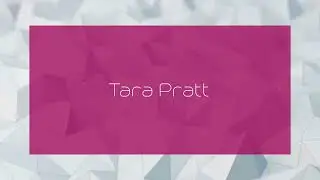 Tara Pratt - appearance