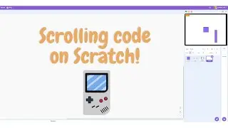 How to make scrolling code in Scratch (Part 2 of Collision code)
