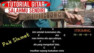 KUNCI GITAR // SALAHMU SENDIRI - CUT RANI // KINI SETELAH KUTEMUKAN DIA // PAK SLAMET VIRAL