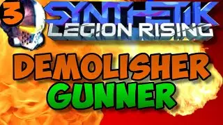 Demolisher and Heavy Gunner | Synthetik Legion Rising