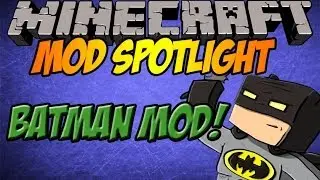 Minecraft Mod Spotlight! THE BATMAN MOD!