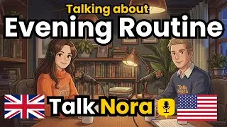 How to talk about your evening routine in English | English Conversation Practice