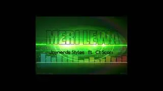 MERI_LEWA[JayNerds Styles_ft_Ct Scan]2023