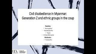 Civil disobedience in Myanmar: Generation Z and ethnic groups in the coup