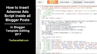 How To Insert Adsense Ads Script Inside All Blogger Post In Blogger Template Editing 2017