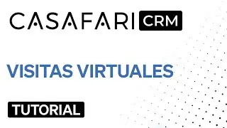 CASAFARI CRM - Visitas Virtuales (ES)