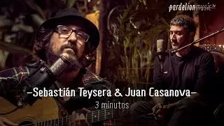 Sebasti&aacute;n Teysera & Juan Casanova - 3 minutos (La Vela Puerca) (Live on PardelionMusic.tv)